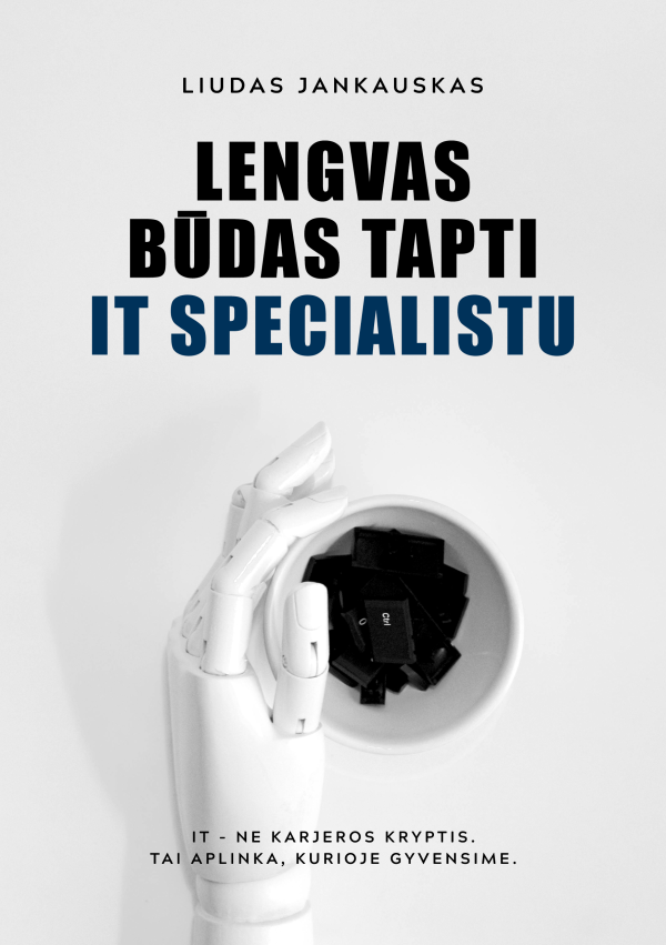 Knyga "Lengvas būdas tapti IT specialistu"